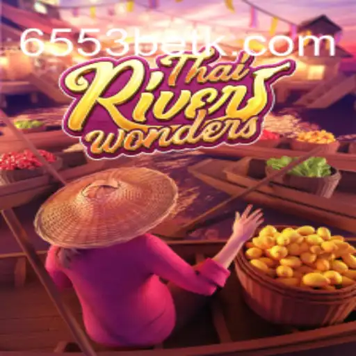 Descubra as Maravilhas do ThaiRiverWonders – O Jogo que Está Dominando com 6553bet.com